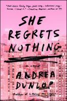 She regrets nothing : a novel - Cover Art