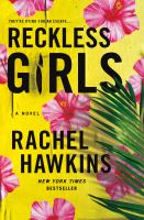 Reckless girls : a novel - Cover Art